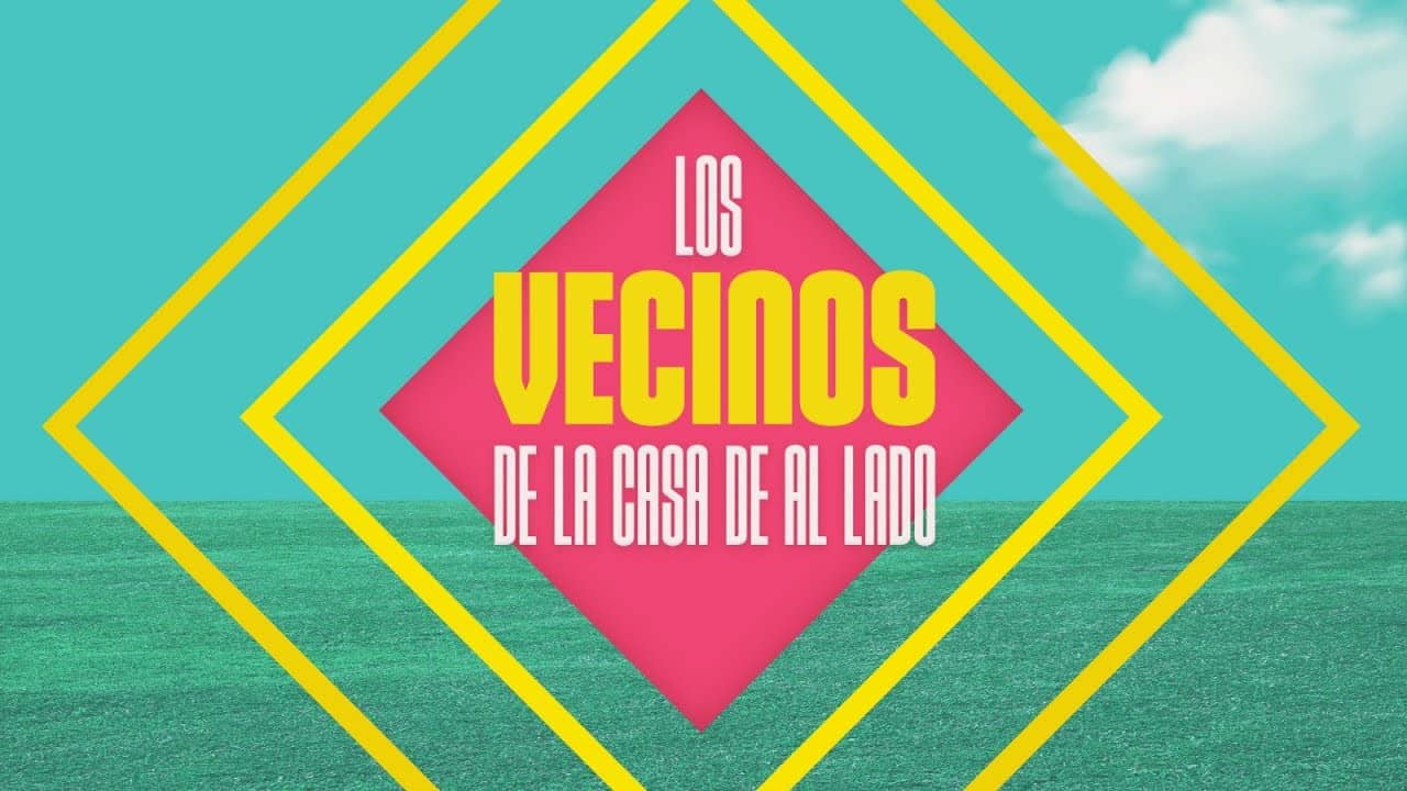 Los vecinos de la casa de al lado backdrop