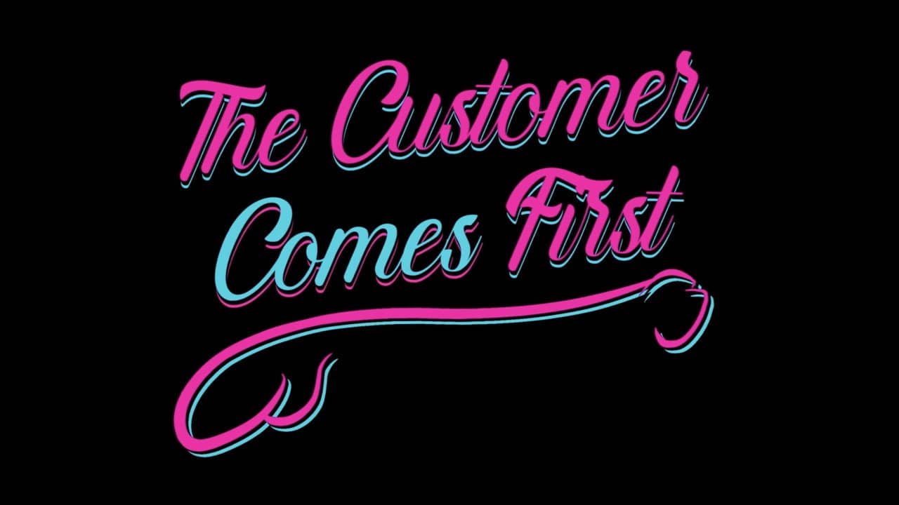 The Customer Comes First backdrop