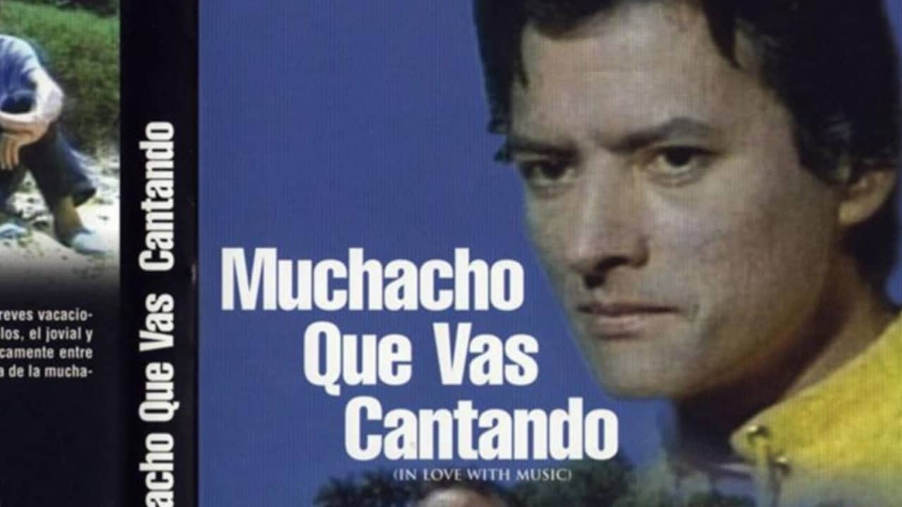 Muchacho que vas cantando backdrop