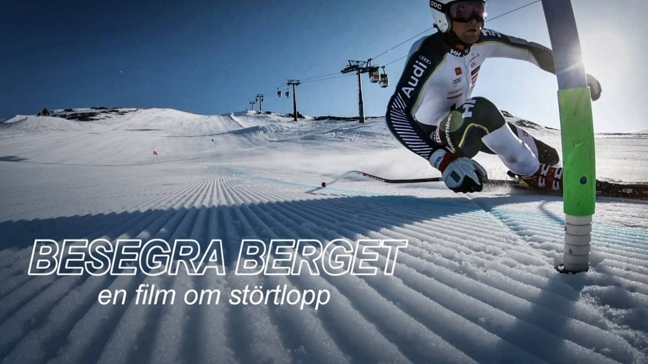 Besegra berget - En film om störtlopp backdrop