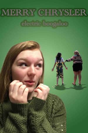 merry chrysler 2: electric boogaloo