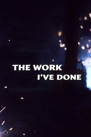 The Work I've Done