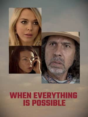 When Everything Is Possible