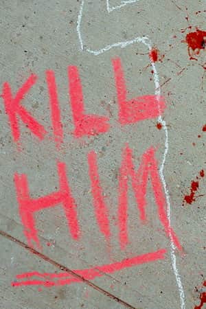 Kill Him