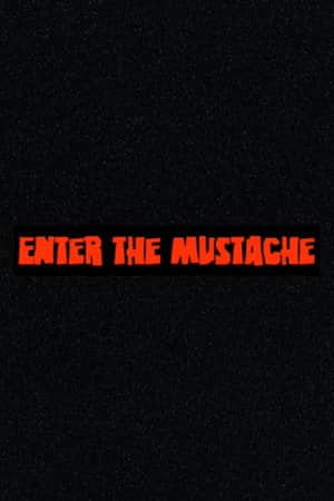 Enter the Mustache