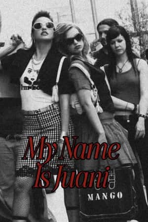 My Name Is Juani