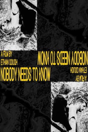 Nobody Needs To Know