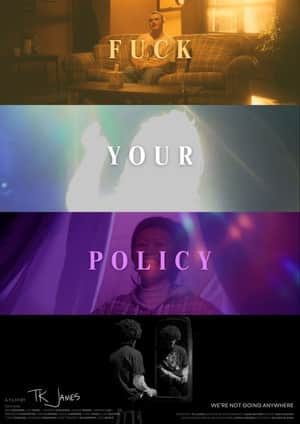 Fuck Your Policy