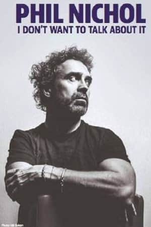Phil Nichol: I Don't Want To Talk About It