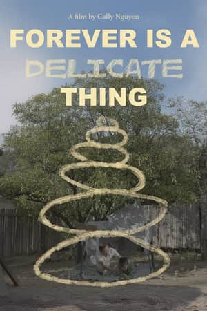 Forever is a Delicate Thing