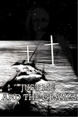 Just Me and the Graves