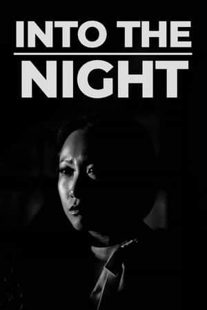 Into the Night