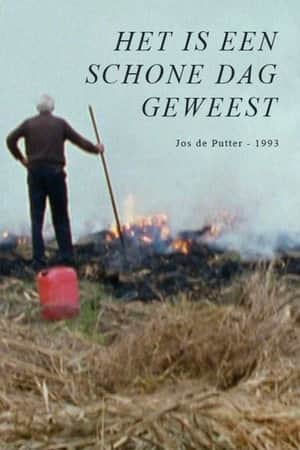 Het is een schone dag geweest