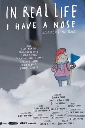 In real life I have a nose