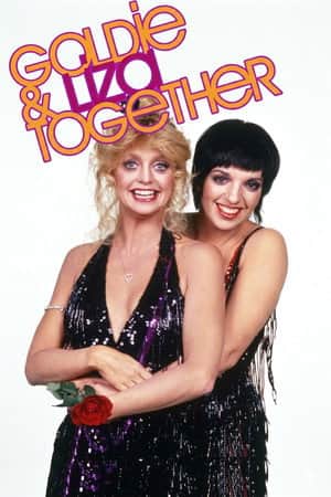 Goldie and Liza Together