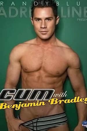 Cum with Benjamin Bradley