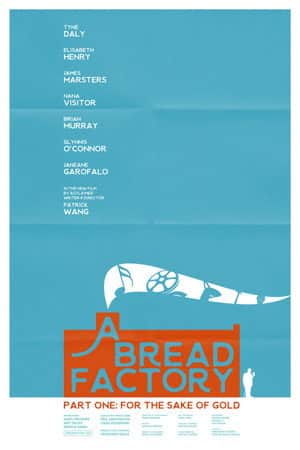 A Bread Factory, Part One: For the Sake of Gold