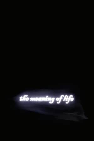 The Meaning of Life