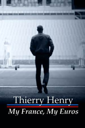 Thierry Henry: My France, My Euros
