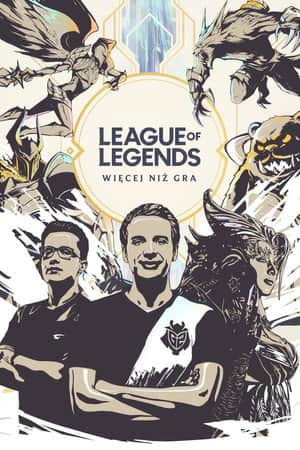 League of Legends: More Than a Game