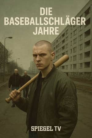 Die Baseballschlägerjahre