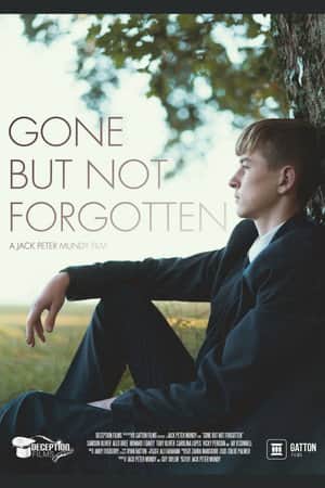 Gone But Not Forgotten