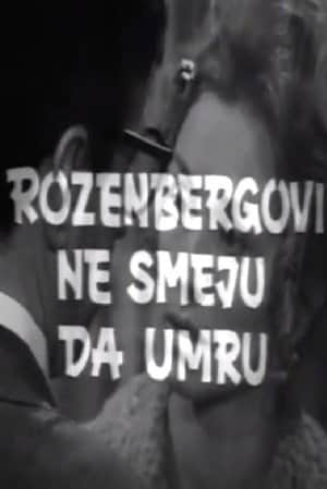 The Rosenbergs Must Not Die!