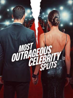 Most Outrageous Celebrity Splits