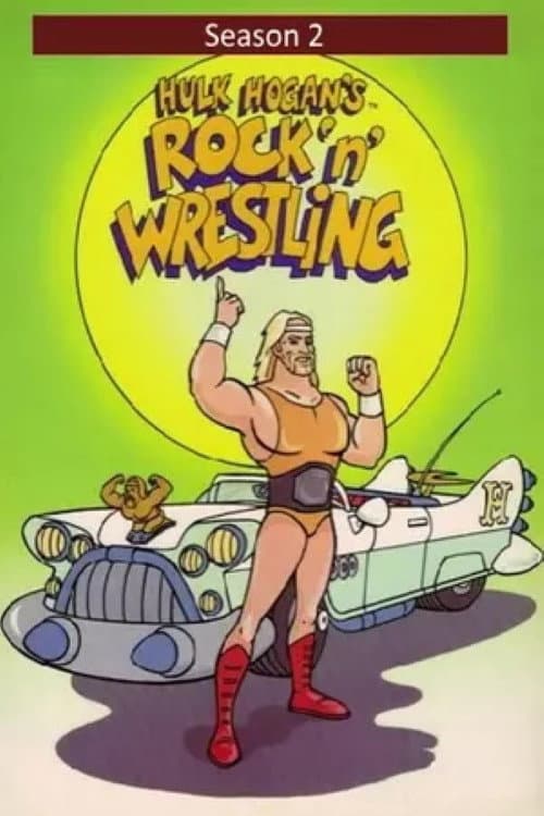 Hulk Hogan's Rock 'n' Wrestling Season 2 poster