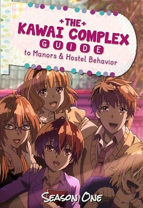 The Kawai Complex Guide to Manors and Hostel Behavior Season 1 poster