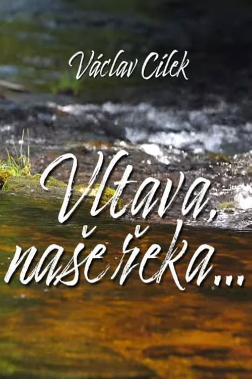 Vltava, naše řeka Season 1 poster