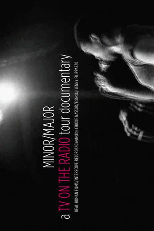 Minor/Major: The TV on the Radio Tour Documentary