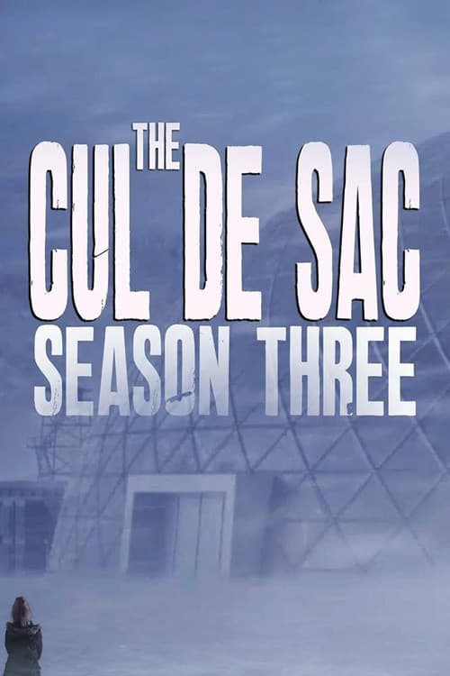 The Cul de Sac Season 3 poster