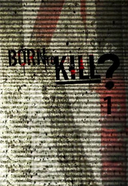 Born to Kill? Season 1 poster