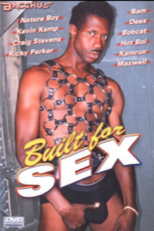 Built for Sex