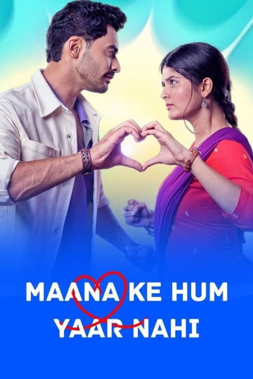 Maana Ke Hum Yaar Nahi Season 1 poster