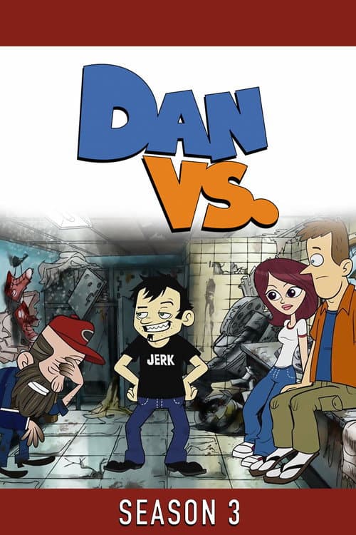 Dan Vs. Season 3 poster