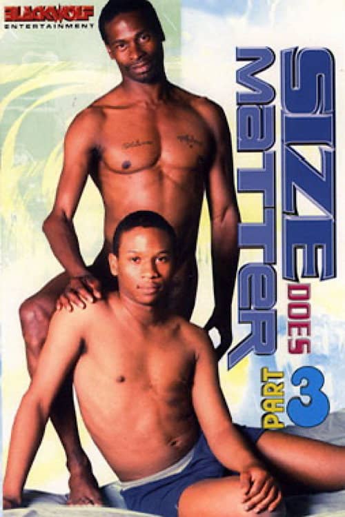 Size Does Matter 3