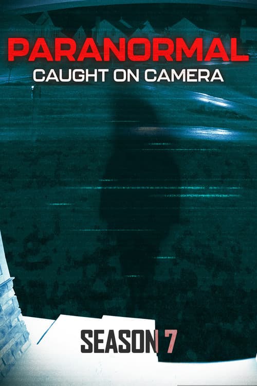 Paranormal Caught on Camera Season 7 poster