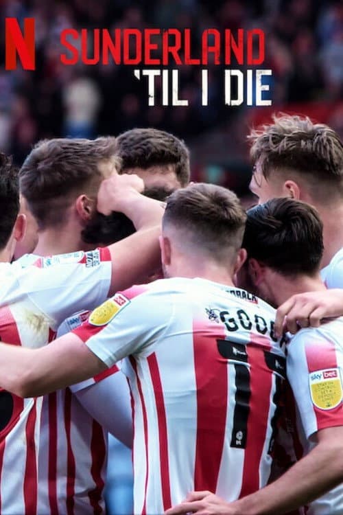Sunderland 'Til I Die Season 3 poster
