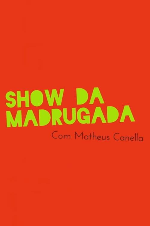 Show da Madrugada Season 1 poster