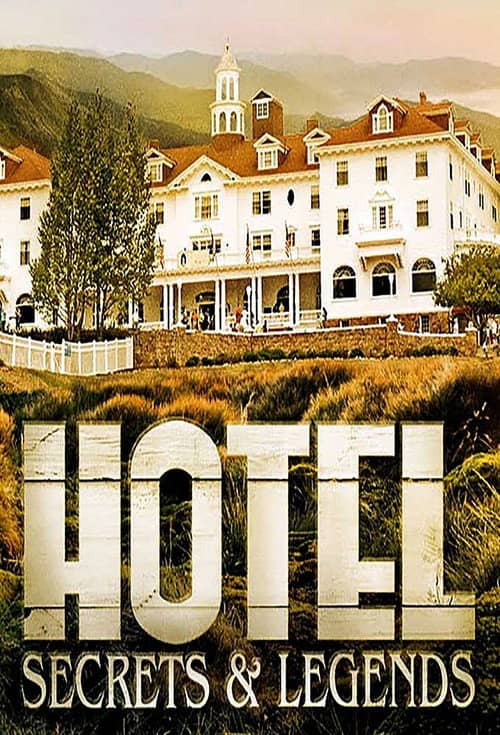 Hotel Secrets & Legends