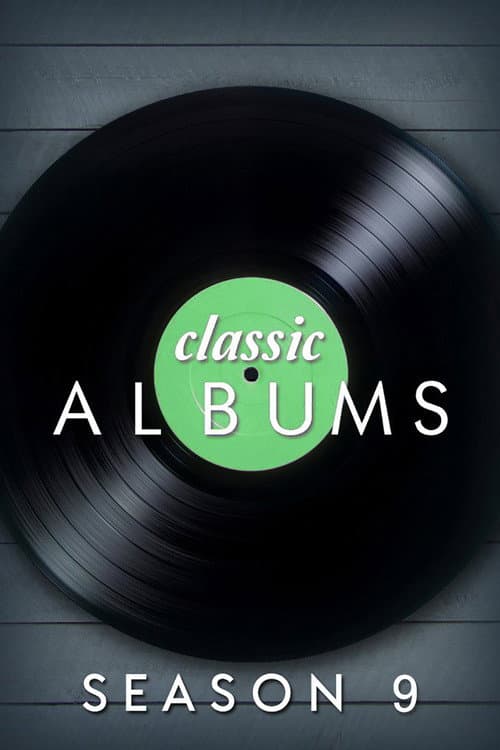 Classic Albums Season 9 poster