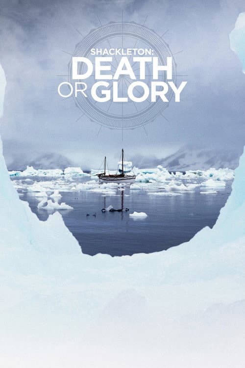 Shackleton: Death or Glory Season 1 poster