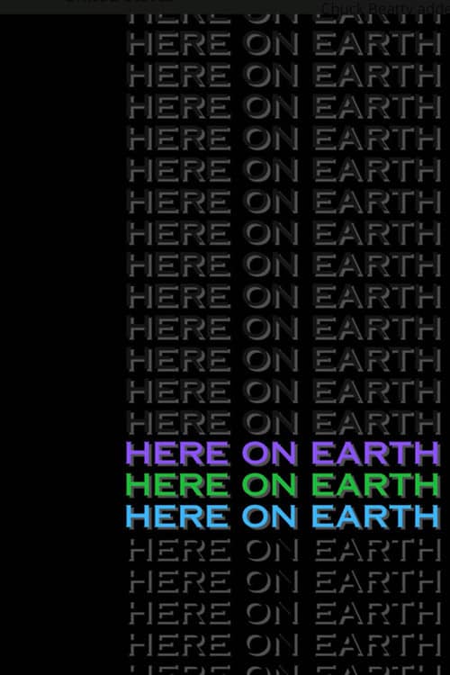 Here on Earth