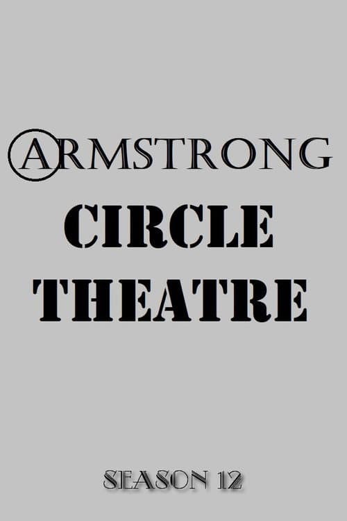 Armstrong Circle Theatre Season 12 poster