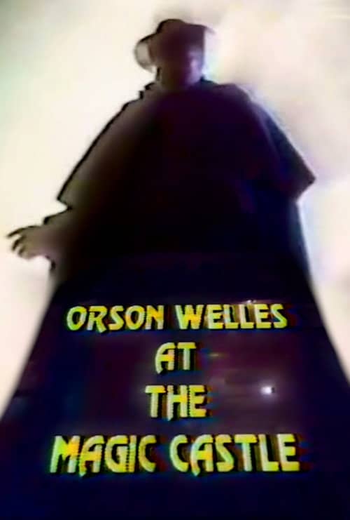 Orson Welles at The Magic Castle