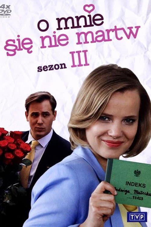 O mnie się nie martw Season 3 poster