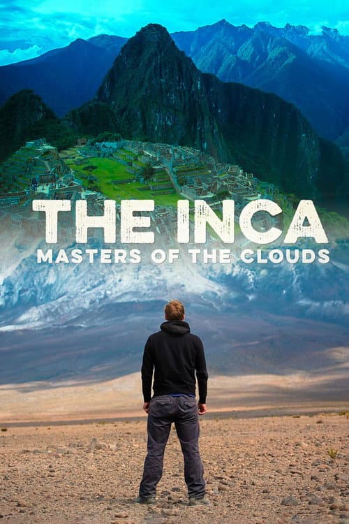 The Inca: Masters of the Clouds Season 1 poster