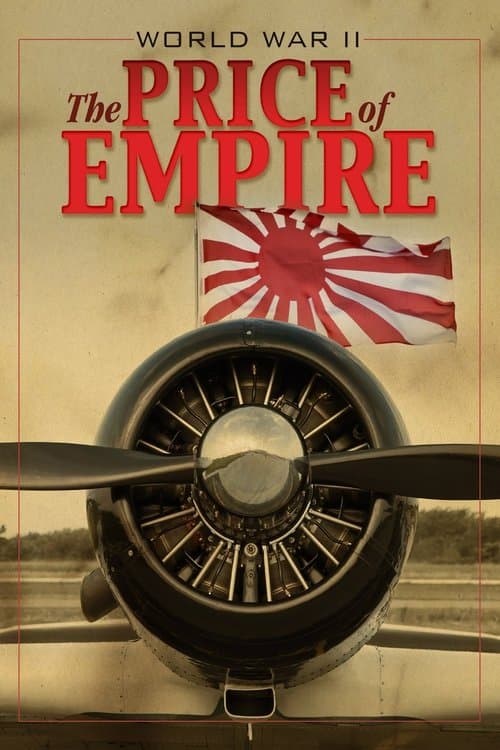 World War II: The Price Of Empire Miniseries poster